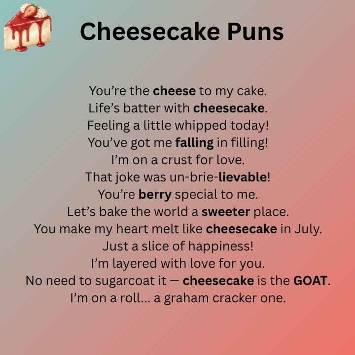 Cheesecake Puns