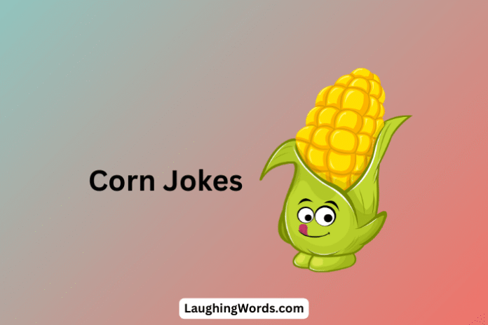 Corn Jokes