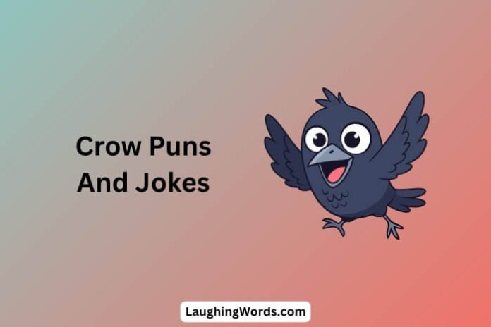 Crow Puns