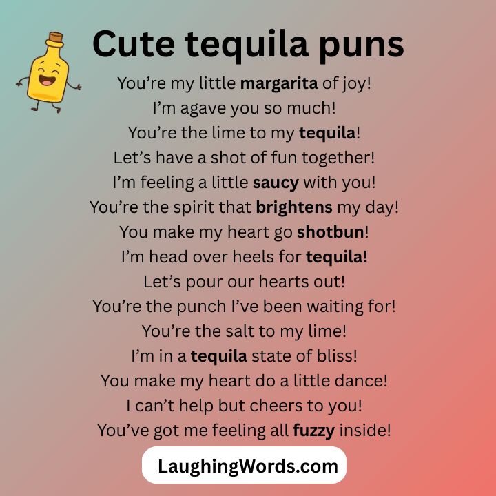 Cute tequila puns