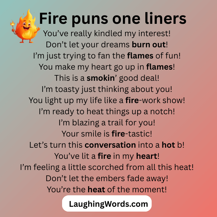 Fire Puns One Liners