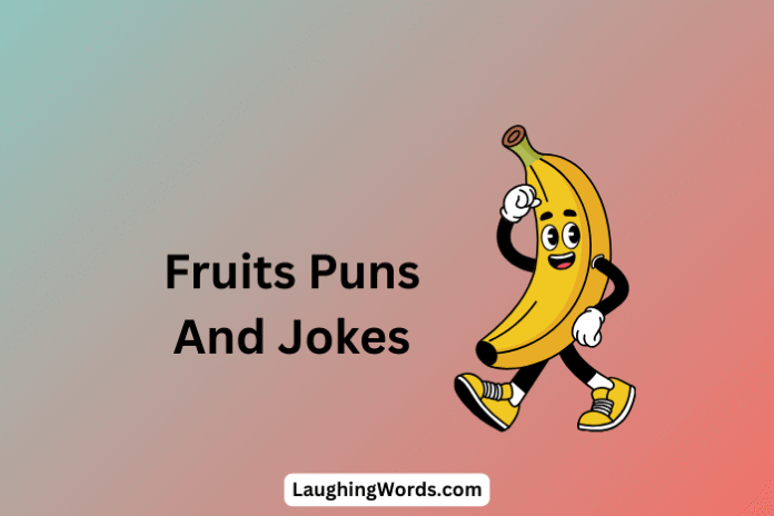 Fruit Puns And Jokes