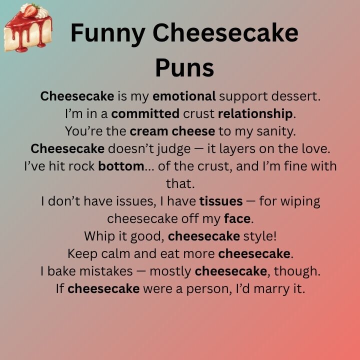 Funny Cheesecake Puns