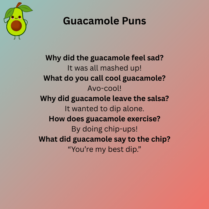 Guacamole Puns