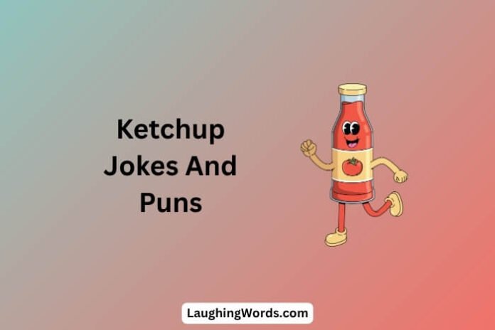 Ketchup Jokes