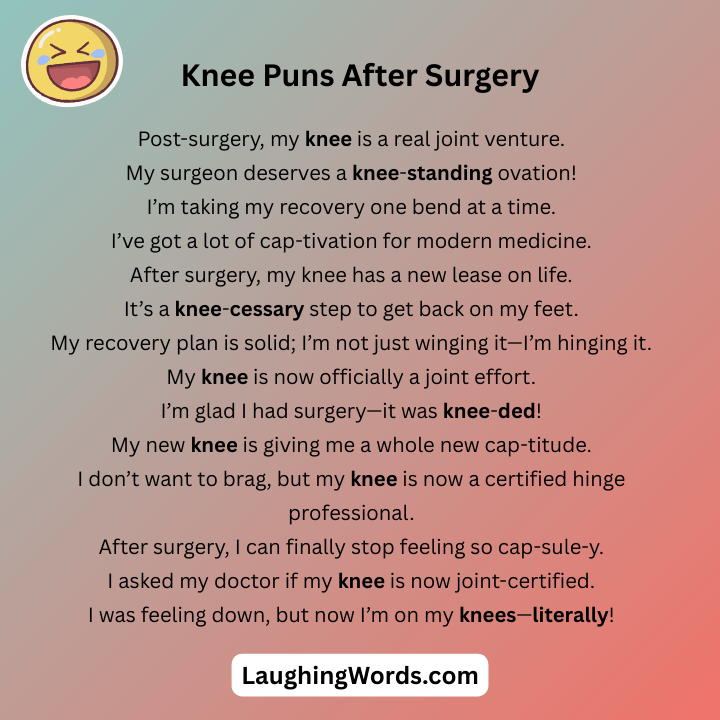 Knee Puns After Surgery