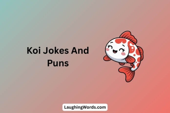 Koi Jokes