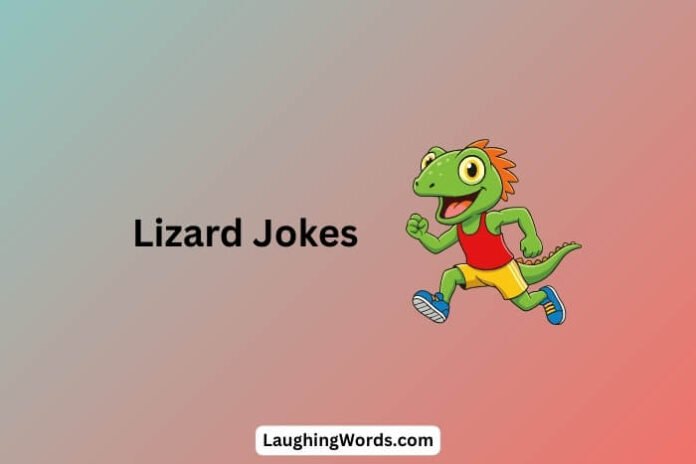 Lizard Jokes