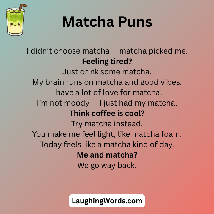 Matcha Puns Reddit