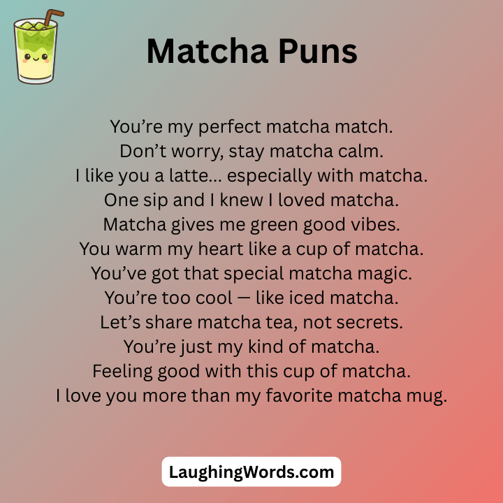 Matcha Puns