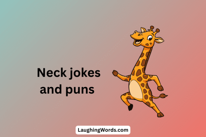 Neck jokes and puns