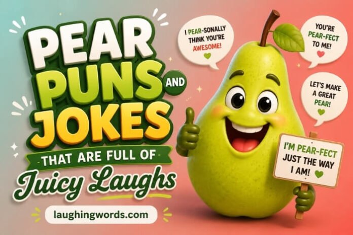 Pear Puns