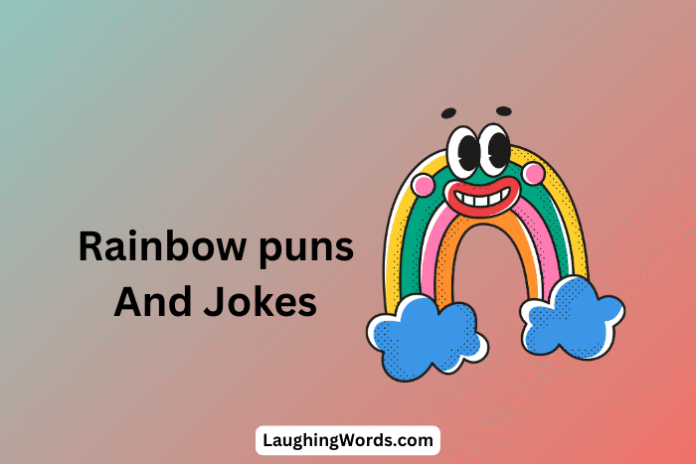 Rainbow puns And Jokes