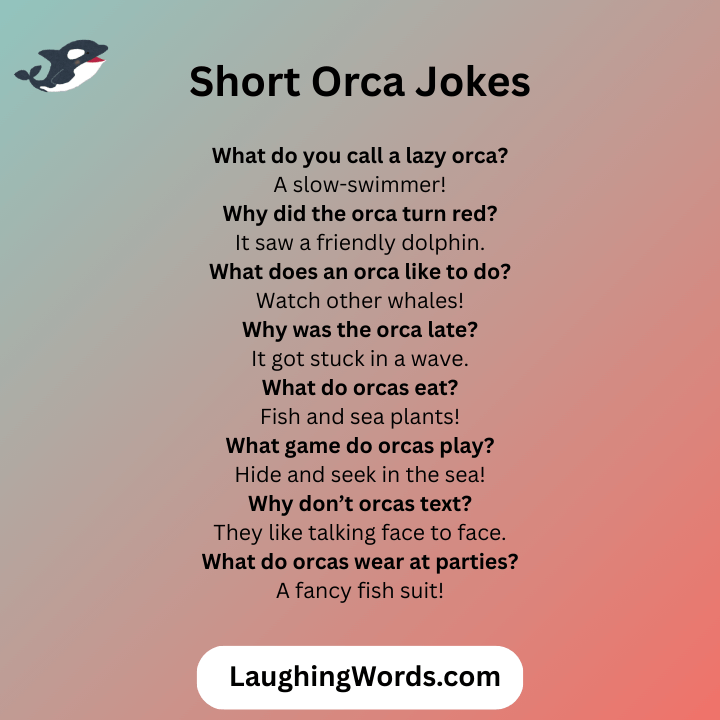 Short Orca Jokes
