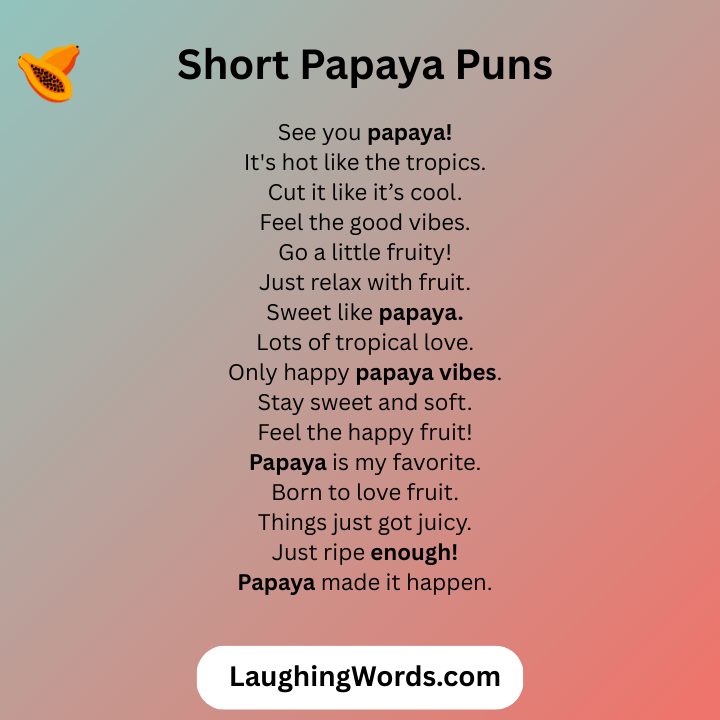 Short Papaya Puns