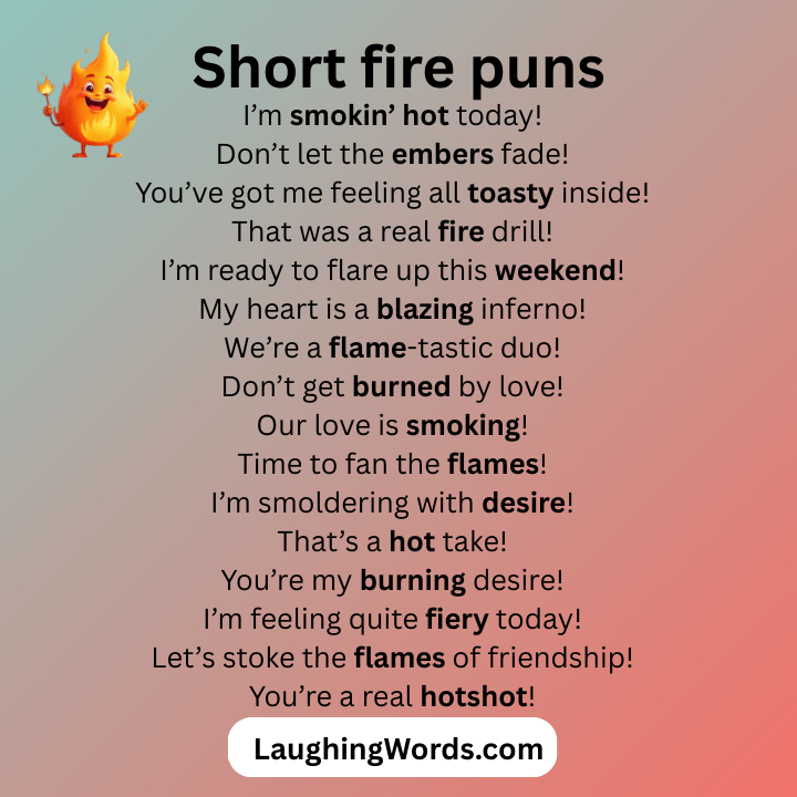 Short Fire Puns