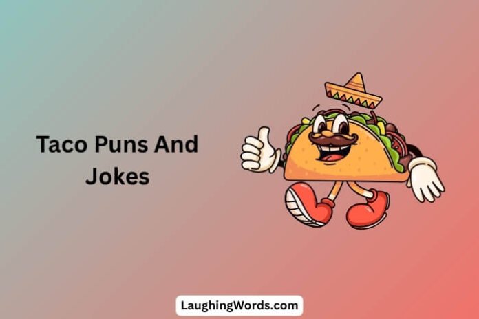 Taco Puns