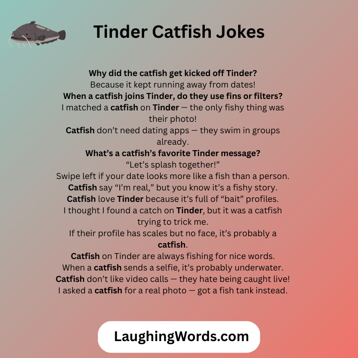 Tinder Catfish Jokes 