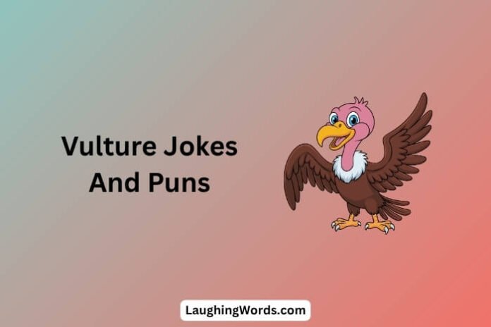 Vulture Jokes