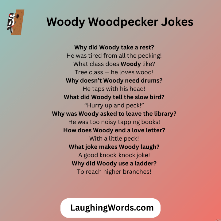 Woody Woodpecker Jokes