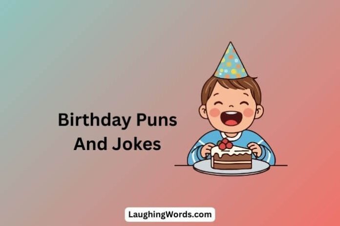 Birthday Puns And Jokes