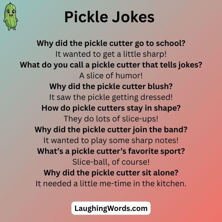 Pickle Cutter Jokes 