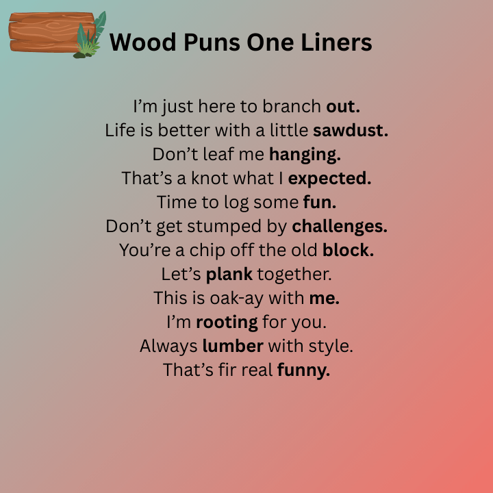 Wood Puns One Liners
