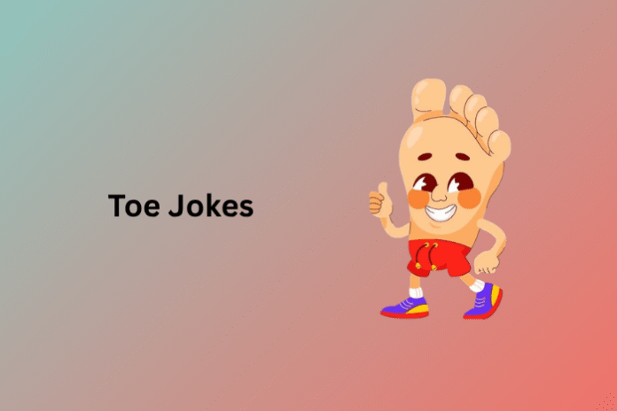 Toe Jokes